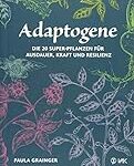 Analyse, Vergleich und Vorteile von adaptogenen Pflanzen in Parapharmazieprodukten